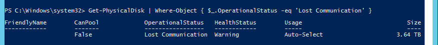 Get-PhysicalDisk filtering out failed disk
